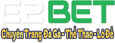 Link Đăng Ký E2Bet Game Đá Gà Uy Tín Nhất Việt Nam